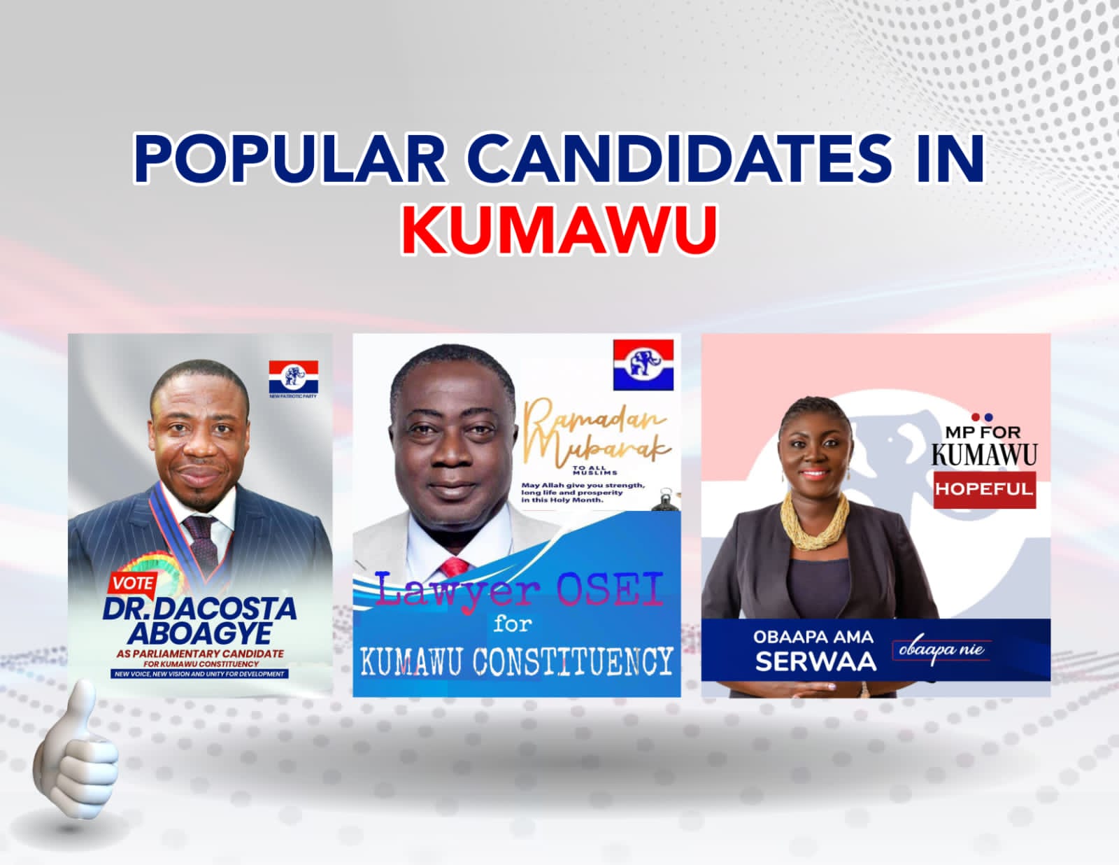 Kumawu ByElections Three popular candidates pops up As Gainstrive